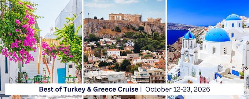 Best of Turkey & Greece Cruise - October 12-23, 2026