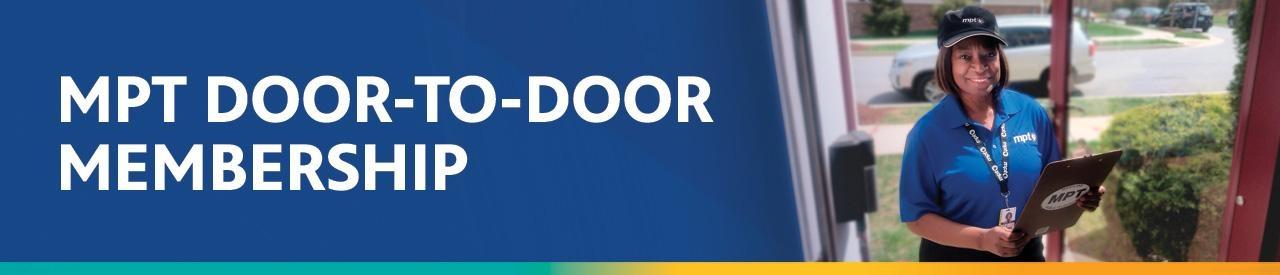 MPT Door to Door membership program