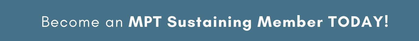 Become an MPT Sustaining Member